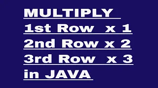 Multiply Each Row With Different Numbers in a Multidimensional Array in Java