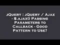 jQuery jQuery Ajax - ajax Passing Parameters to Callback