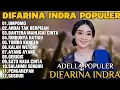 Download Lagu OM ADELLA TERBARU 2025 | DIFARINA INDRA - UMPOMO,ANDAI TAK BERPISAH,BAHTERA MAHLIGAI CINTA 