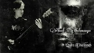 abadi selamanya cover queen of darkness gothic metal version