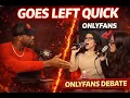 OnlyFans Model Calls Marquett a N It Goes Left FAST