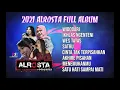 Download Lagu ALROSTA FULL ALBUM 2021 | TERBARU ALROSTA FULL ALBUM | WIDODARI - IKHLAS NGENTENI - AKHIRE PISAHAN