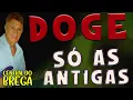 Download Lagu DOGE O SERESTEIRO, SÓ AS MELHORES MÚSICAS ANTIGAS, RELÍQUIAS