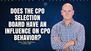 Do Selection Boards Influence CPO Behavior