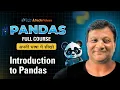 Python Pandas Tutorials Introduction to Pandas Why Python Pandas What is Pandas Hindi