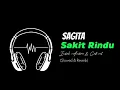 Download Lagu Sagita - Sakit rindu - Indah Andira \u0026 Cak Rul (Slowed \u0026 Reverb)