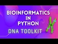 Bioinformatics in Python DNA Toolkit Part 2 Transcription Reverse Complement