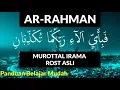 Download Lagu MUROTTAL SURAH AR RAHMAN MUDAH DICONTOH DAN MERDU IRAMA ROST ASLI