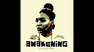 dj ic feat tabia awakening klevakeys remix 