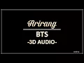 ARIRANG - BTS (3D Audio)