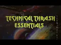 Technical Thrash Essentials - Compilation [HQ]