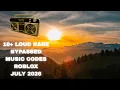 10 LOUD RARE MUSIC ROBLOX JULY 2026
