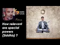 Download Lagu How relevant are special powers (Siddhis) ?
