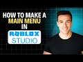How To Make A Main Menu In Roblox Studio 2026 Quick Guide