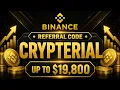 Binance Promo Code CRYPTERIAL Binance Referral Code CRYPTERIAL - How to Use It 2026