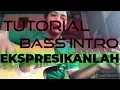 Download Lagu TUTORIAL BASS INTRO EKSPRESIKANLAH-BONDAN PRAKOSO FEAT. FADE TO BLACK
