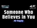 Download Lagu Someone Who Believes in You - Air Supply (karaoke version)