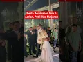 Download Lagu Pesta Pernikahan Dira \u0026 Adrian, Putri Ikke Nurjanah#ikkenurjanah #fyp#viralvideo
