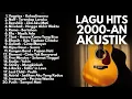 Lagu LAGU BAND 2000-AN INDONESIA POP HITS AKUSTIK FULL ALBUM | Playlist Pagi Hari Lagu Indonesia