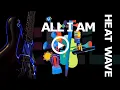Download Lagu Heatwave - All I Am #eLLyric