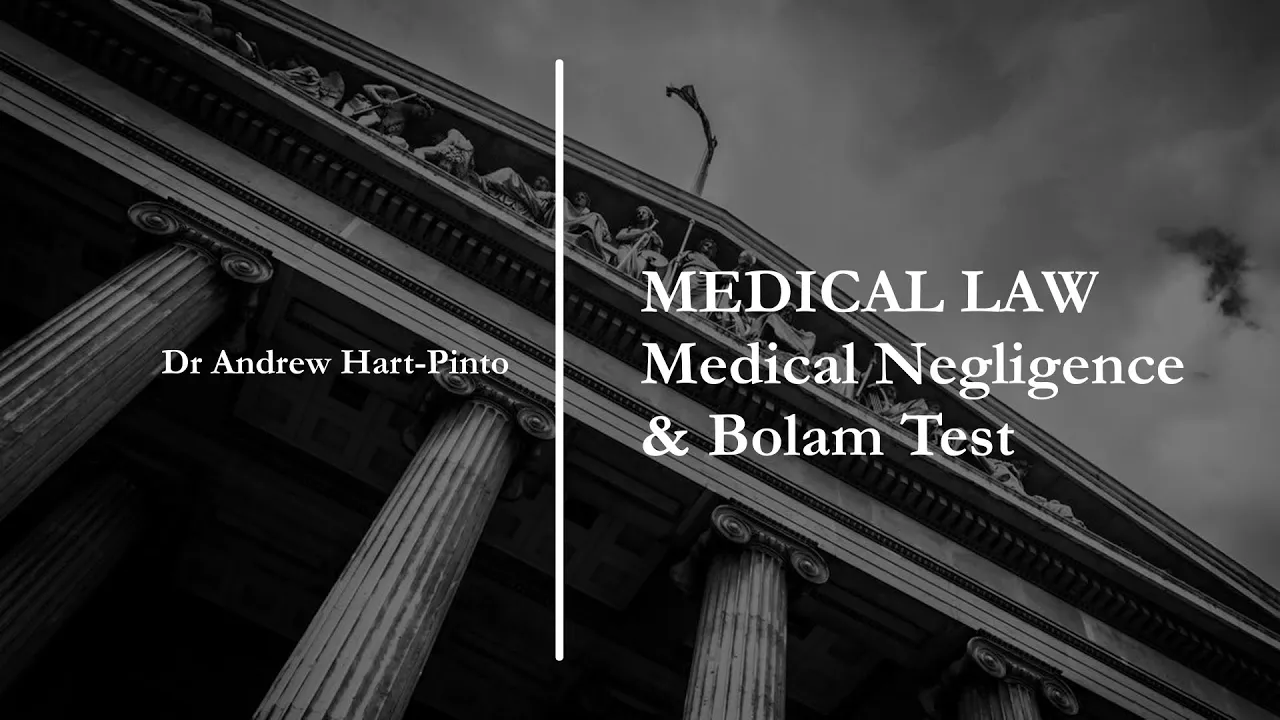 Medical Law - Medical Negligence and Bolam Test - Tort Law