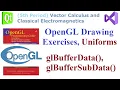 090 - OpenGL Drawing Exercises Uniforms Element Buffer Object glBufferData glBufferSubData