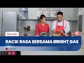 Lagu Racik Rasa Bersama Bright Gas Eps 3