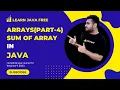Array In Java In part-4 How To Sum Of Array With For Loop and For Each Loop