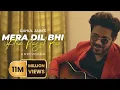 Download Lagu Mera Dil Bhi Kitna Pagal Hai | Rahul Jain | Unplugged | Salman Khan