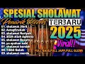 Download Lagu SPESIAL SHOLAWAT DANGDUT KOPLO MERDU TERBARU 2025 | SHOLAWAT JIBRIL PENARIK REZEKI,,SHOLAWAT NARIYAH