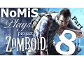 Project Zomboid Build 30 - Part 8