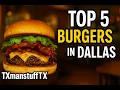 Dallas Top 5 burgers