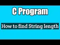 Write a c program to find the length of a given string vision academy