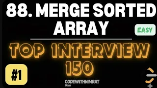 Merge Two Sorted Arrays LeetCode 150 Interview Questions In-Place Solution Explained