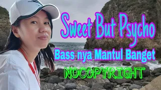 Download Dj Remix Sweet But Psycho Full Bass Tik Tok ||DJ No Copyright MP3