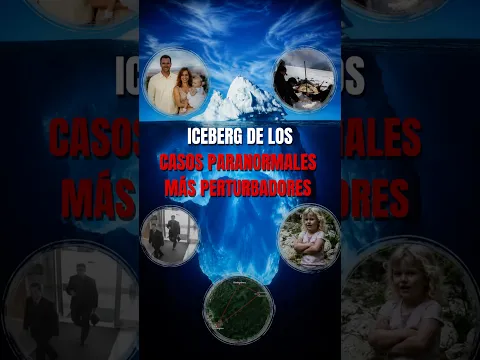 Iceberg De Los Casos Paranormales Más increíbles 🤯 #shorts