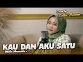 Lagu KAU DAN AKU SATU - OBBIE MESSAKH | COVER BY DILLA NOVERA