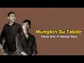 Download Lagu Mungkin Su Takdir - Fandy bria Ft @NandesBere-pd7wr  ( Official Lirik )