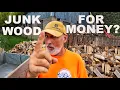 CAN YOU MAKE MONEY SELLING JUNK FIREWOOD HOW