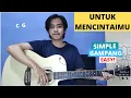 Download Lagu CHORD SIMPLE GAMPANG (Untuk Mencintaimu - Seventeen) (Tutorial Gitar) Easy Chords!