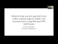 Determining uranium geochemistry within natural organic matter: XAS Journal Club Susan Cumberland