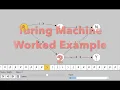 Turing Machine Worked Example 2