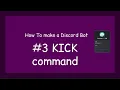 How to make a Discord Bot Kick command