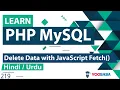 PHP MySQL Delete Data with JS Fetch Method in Hindi Urdu