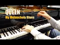 Download Lagu Queen - My Melancholy Blues (4K/HQ piano cover)