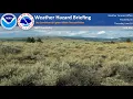 26 Hazard Briefing - Dry Conditions Lighter Winds Through Friday