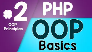 PHP Object Oriented Programming Basics - OOP Principles of OOP Quick programming tutorial