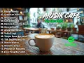 Lagu Album Lagu CAFE RELAXING 2025(Tanpa Iklan) LAGU CAFE PALING SANTAI 2025-Spotify