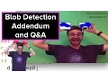 Coding Train Live 49b - Blob Detection Addendum and Q A