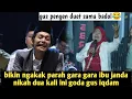 Lagu BIKIN NGAKAK PARAH‼️IBU JANDA INI NIKAH DUA KALI AJAK DUET SAMA BADOL